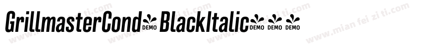 GrillmasterCond-BlackItalic字体转换