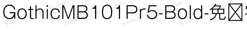 GothicMB101Pr5-Bold字体转换