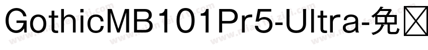 GothicMB101Pr5-Ultra字体转换