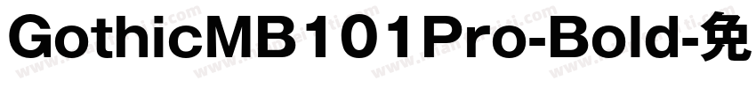 GothicMB101Pro-Bold字体转换