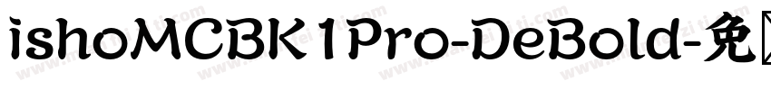 ishoMCBK1Pro-DeBold字体转换