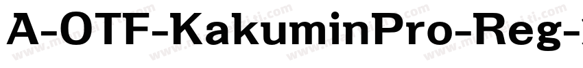 A-OTF-KakuminPro-Reg字体转换