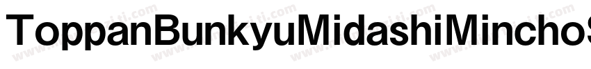 ToppanBunkyuMidashiMinchoStdN-Extra字体转换