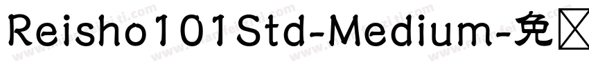 Reisho101Std-Medium字体转换