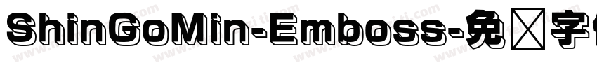 ShinGoMin-Emboss字体转换