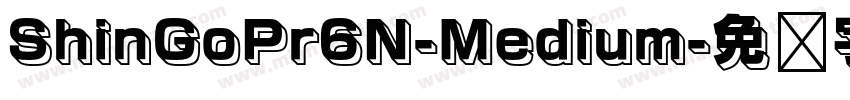 ShinGoPr6N-Medium字体转换