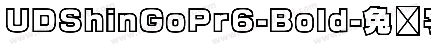 UDShinGoPr6-Bold字体转换