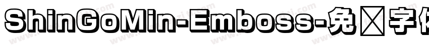 ShinGoMin-Emboss字体转换