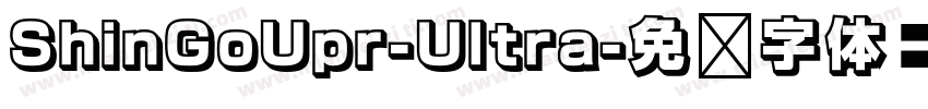 ShinGoUpr-Ultra字体转换