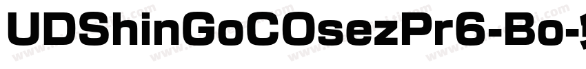 UDShinGoCOsezPr6-Bo字体转换