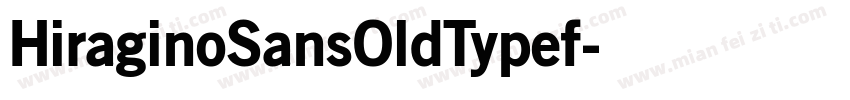 HiraginoSansOldTypef字体转换
