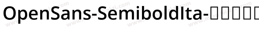 OpenSans-SemiboldIta字体转换
