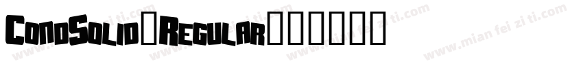 CondSolid-Regular字体转换