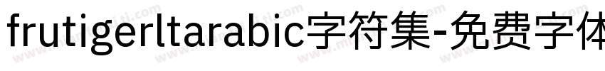frutigerltarabic字符集字体转换