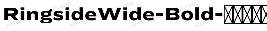 RingsideWide-Bold字体转换