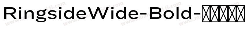 RingsideWide-Bold字体转换