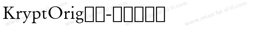 KryptOrig字体字体转换