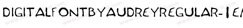 DigitalFontByAudreyRegular-1eM2字体转换