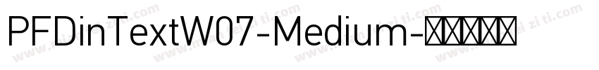 PFDinTextW07-Medium字体转换