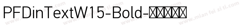 PFDinTextW15-Bold字体转换