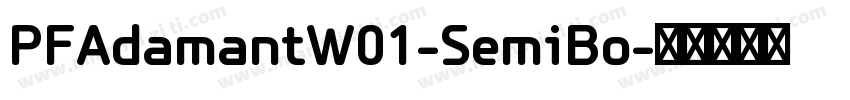 PFAdamantW01-SemiBo字体转换