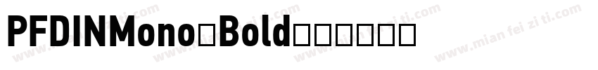 PFDINMono-Bold字体转换