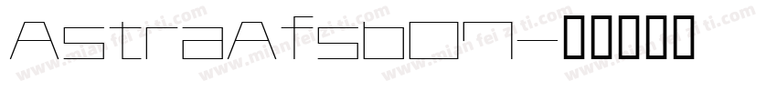 AstraAfsb07字体转换