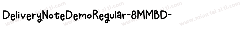 DeliveryNoteDemoRegular-8MMBD字体转换