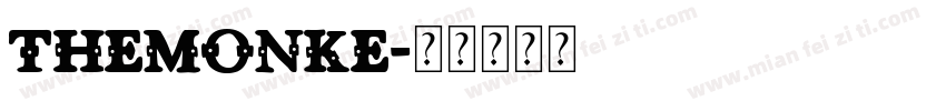 THEMONKE字体转换