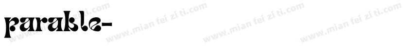 parable字体转换