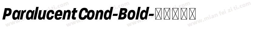 ParalucentCond-Bold字体转换