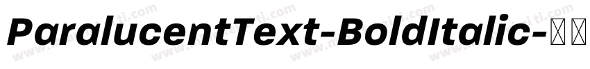ParalucentText-BoldItalic字体转换