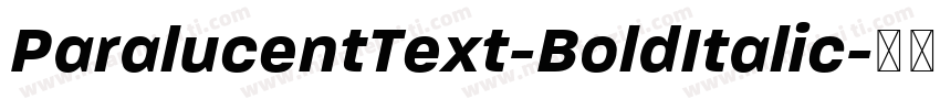 ParalucentText-BoldItalic字体转换