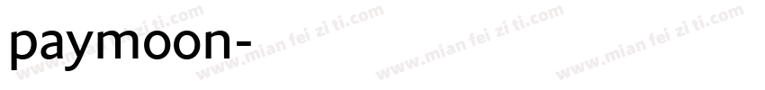 paymoon字体转换