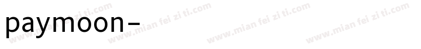 paymoon字体转换