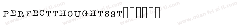 PerfectThoughtsSt字体转换
