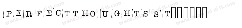 PerfectThoughtsSt字体转换