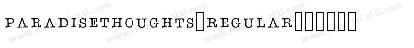 ParadiseThoughts-Regular字体转换