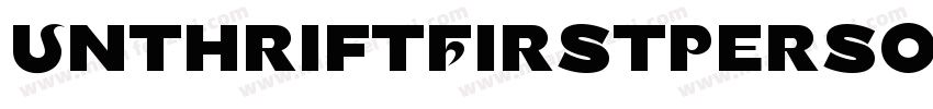 UnthriftFirstPersona字体转换