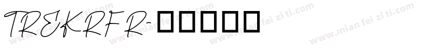 TREKRFR字体转换
