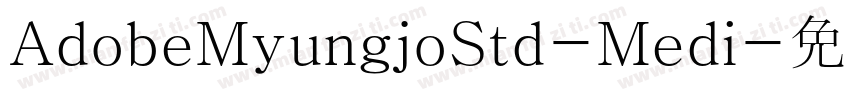 AdobeMyungjoStd-Medi字体转换