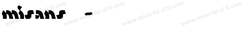 misans字体下载字体转换