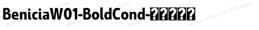 BeniciaW01-BoldCond字体转换