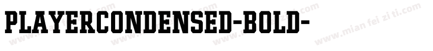PlayerCondensed-Bold字体转换
