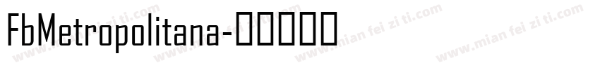 FbMetropolitana字体转换