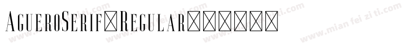 AgueroSerif-Regular字体转换