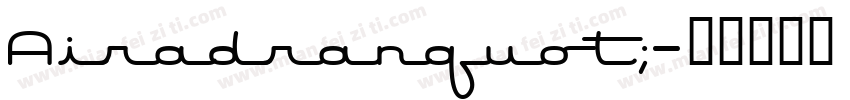 Airadranquot;字体转换