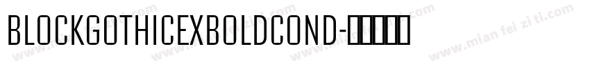 BlockGothicExBoldCond字体转换