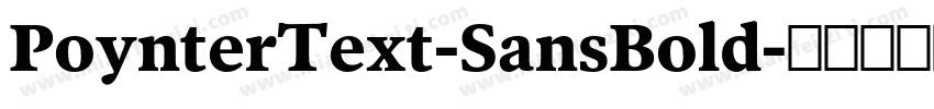 PoynterText-SansBold字体转换