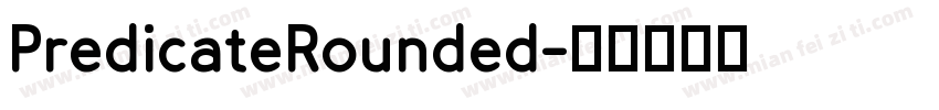 PredicateRounded字体转换